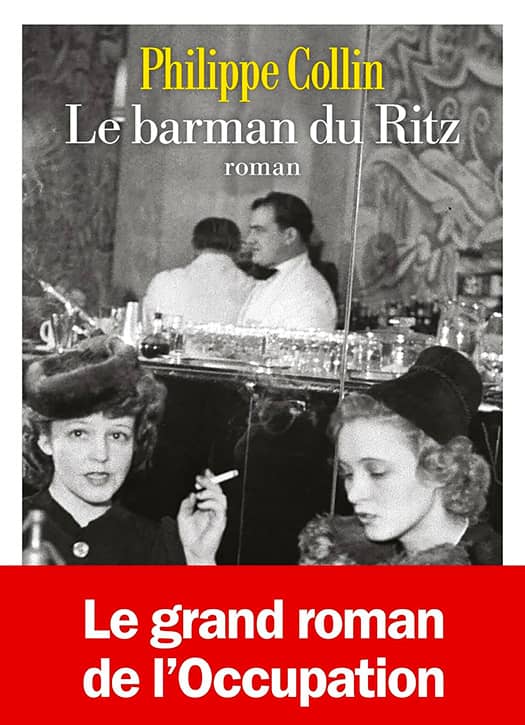 Le barman du Ritz de Philippe Collin