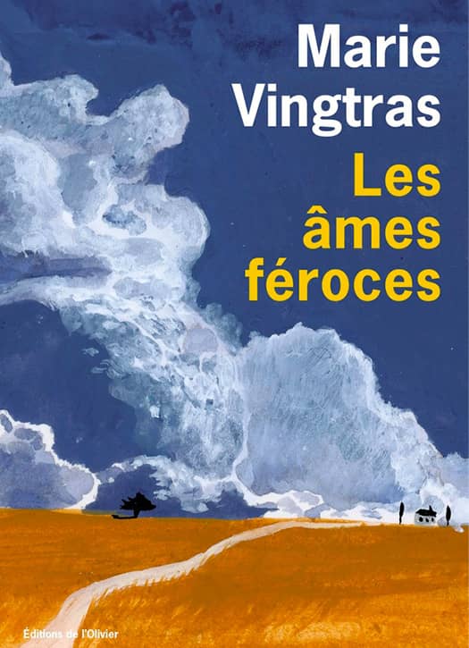  Les âmes féroces de Marie Vingtras