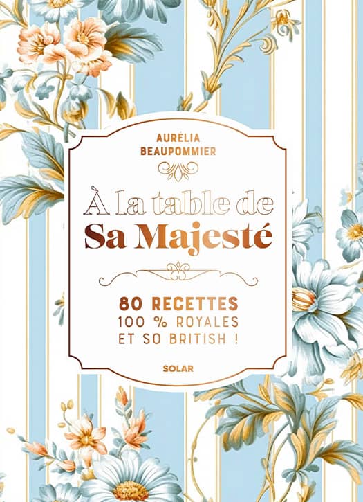 Livre de recette à la table de sa Majesté