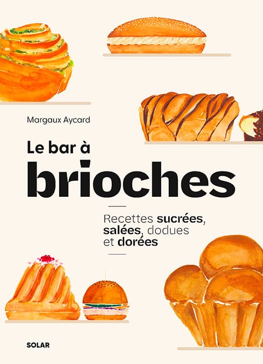 Bar à Brioche recipe book